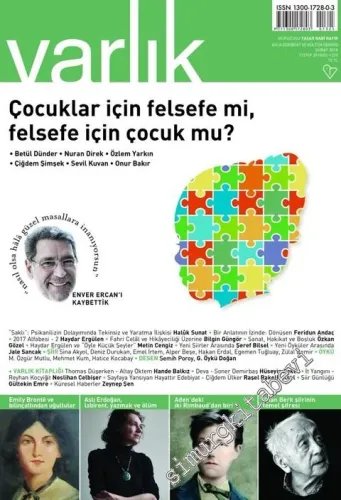 Varlık Aylık Edebiyat ve Kültür Dergisi - Çocuklar için felsefe mi, felsefe için çocuk mu? - Sayı: 1325       Şubat