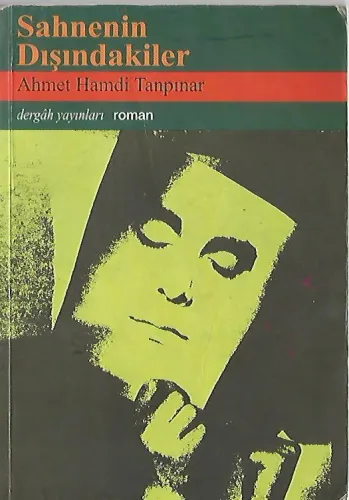 Sahnenin Dışındakiler Ahmet Hamdi Tanpınar Dergah %53 indirimli