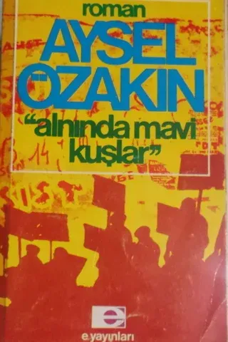 Alnında Mavi Kuşlar