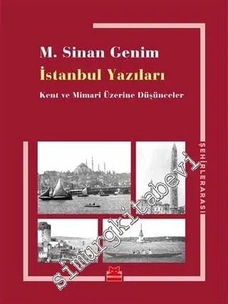 İstanbul Yazıları: Kent ve Mimari Üzerine Düşünceler -        2019