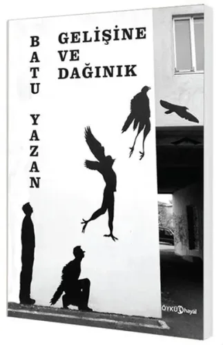 Gelişine ve Dağınık Gelişine ve Dağınık