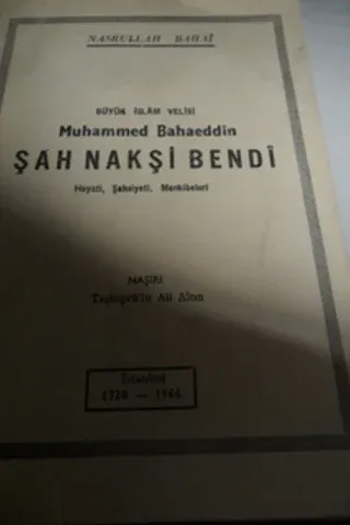 Büyük İslam Velisi Muhammed Bahaeddin Şah Nakşi Bendi