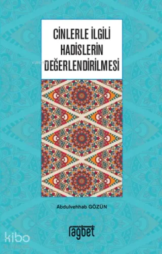 Cinlerle İlgili Hadislerin Değerlendirilmesi | benlikitap.com
