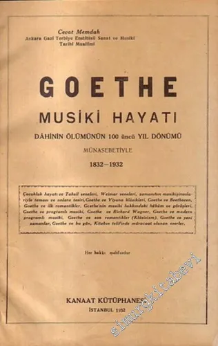 Goethe ve Musiki Hayatı: Dahinin Ölümünün 100'üncü Yıldönümü Münasebetiyle, 1832 - 1932 -         1932