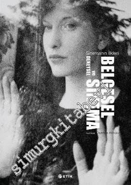 Belgesel ve Deneysel Sinema: Sinemanın İlkleri - 2012