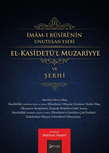 El Kasidetül Muzariyye ve Şerhi | İmamı Busiri nin Unutulan Eseri