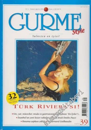Gurme Yaşama Sanatı Dergisi - Sayı: 39, Temmuz - Ağustos 2000