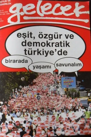 Gelecek Eşitlik ve Özgürlük Dergisi 2006 / 33