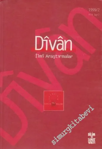 Divan: İlmi Araştırmalar Dergisi - 1999 / 2, Yıl: 4, Sayı: 7       1999