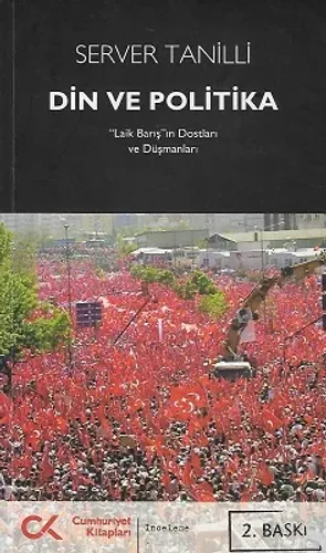 Din ve Politika Laik Barış'ın Dostları ve Düşmanları - İkinci El Kitap