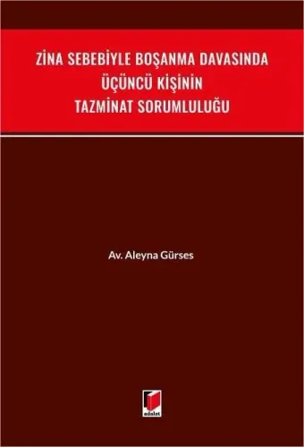 Zina Sebebiyle Boşanma Davasında Üçüncü Kişinin Tazminat Sorumluluğu