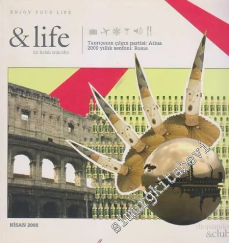 Enjoy Your Life & Life - Dosya: Tanrıçanın Çılgın Partisi: Atina 2000 Yıllık Senfoni: Roma -       Nisan