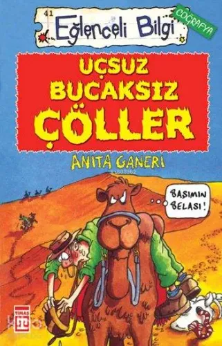 Uçsuz Bucaksız Çöller; Eğlenceli Coğrafya, +10 Yaş