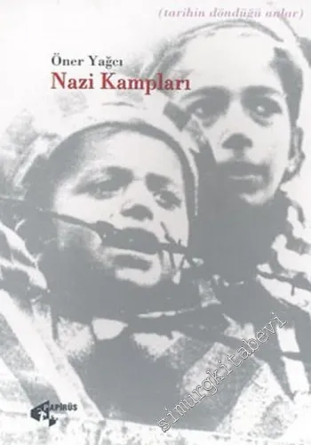 Nazi Kampları: İnsanlık Vicdanını Kaybederken Edebiayt Nazi Kamplarını Unutmadı -        2004
