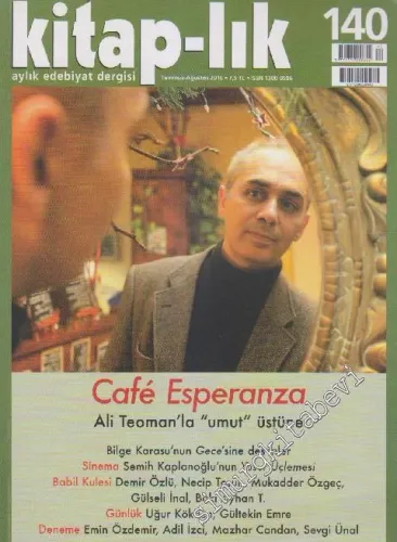 Kitap-lık Aylık Edebiyat Dergisi - Sayı: 140      Temmuz - Ağustos