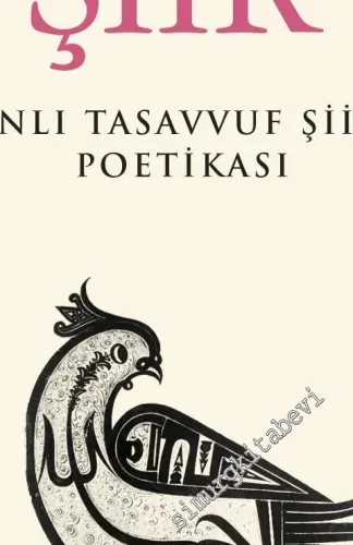 Sufi ve Şiir: Osmanlı Tasavvuf Şiirinin Poetikası -         2025