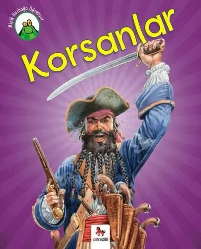 Minik Kurbağa Öğretiyor-Korsanlar