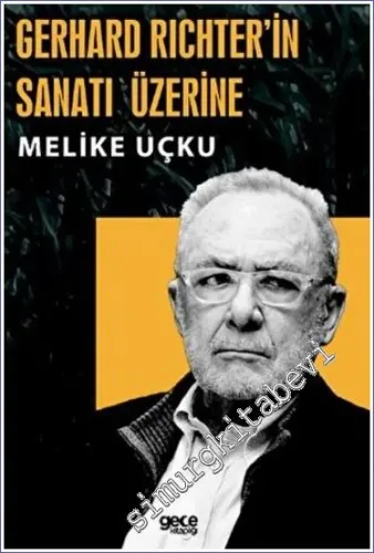 Gerhard Richterin Sanatı Üzerine -         2022
