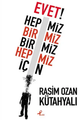 Evet! Hepimiz Birimiz