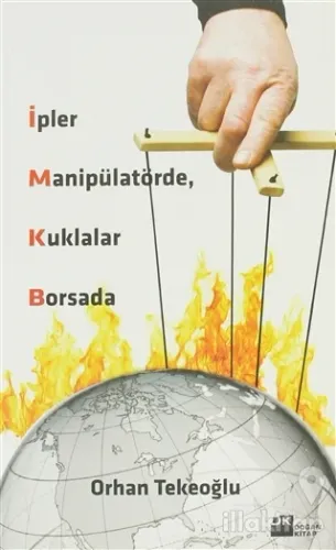 İpler Manipülatörde, Kuklalar Borsada