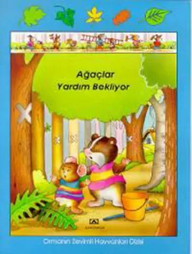 Ağaçlar Yardım Bekliyor Ormanın Sevimli Hayvanları