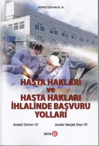 Hasta Hakları ve Hasta Hakları İhlalinde Başvuru Yolları