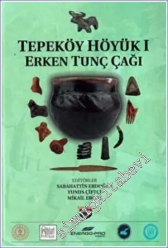 Tepeköy Höyük 1 Erken Tunç Çağı -         2023