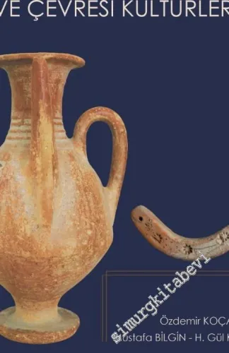 MÖ II. Binyılda Afyonkarahisar ve Çevresi Kültürleri -         2019