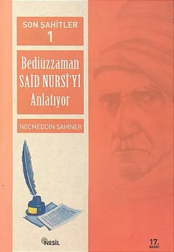 Son Şahitler 1; Bediüzzaman Said Nursi´yi Anlatıyor
