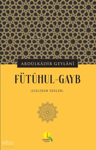 Fütûhul-Gayb;Gizliden Sesler