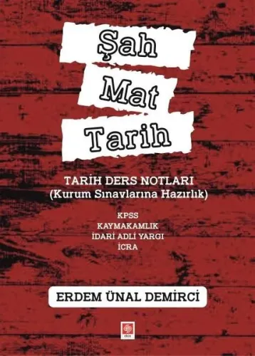 Şah Mat Tarih - Tarih Ders Notları Kurum Sınavlarına Hazırlık