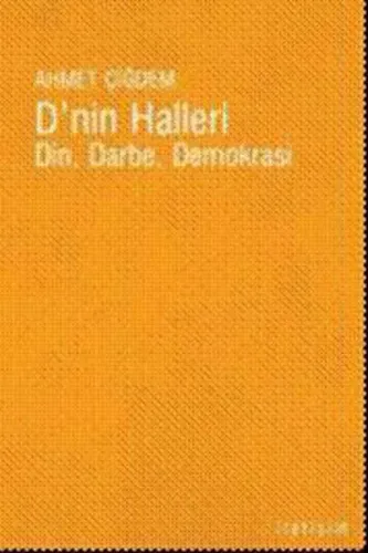 D'nin Halleri; Din, Darbe, Demokrasi