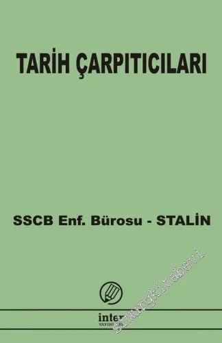 Tarih Çarpıtıcıları: SSCB Enformasyon Bürosu -