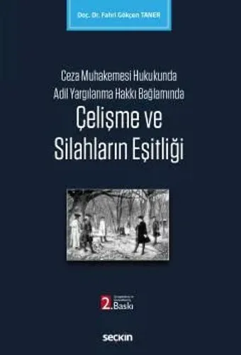 Çelişme ve Silahların Eşitliği