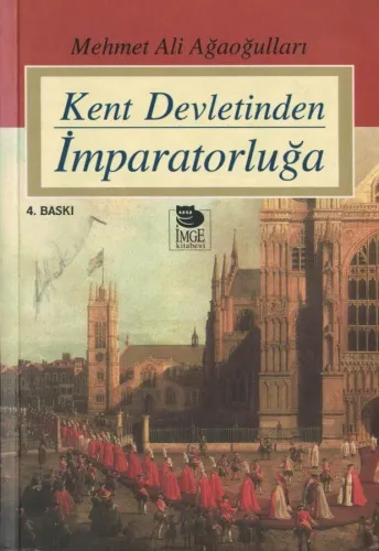 Kent Devletinden İmparatorluğa