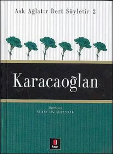 Aşk Ağlatır Dert Söyletir 2 Karacaoğlan