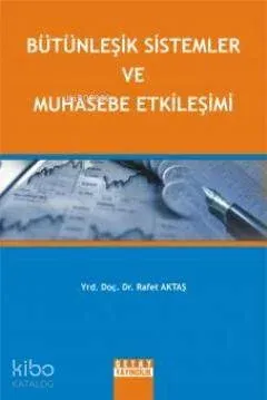 Bütünleşik Sistemler ve Muhasebe Etkileşimi