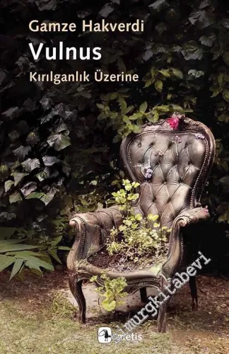 Vulnus : Kırılganlık Üzerine -