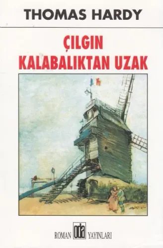 Çılgın Kalabalıktan Uzak