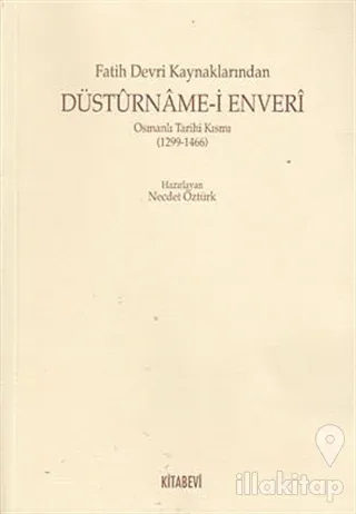 Fatih Devri Kaynaklarından Düsturname-i Enveri