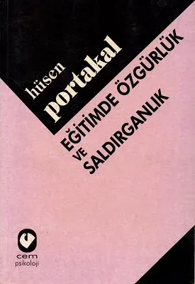 Eğitimde Özgürlük ve Saldırganlık