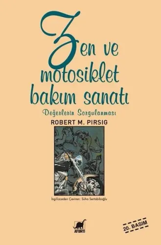 Zen ve Motosiklet Bakım Sanatı; Değerlerin Sorgulanması