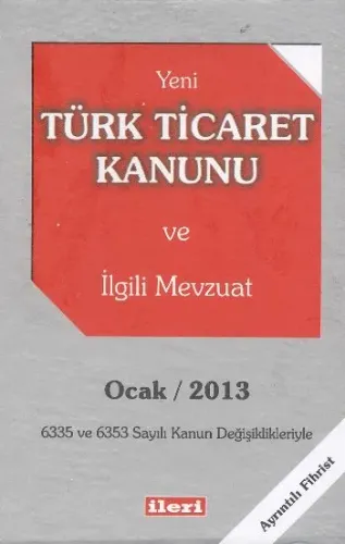 Türk Ticaret Kanunu ve İlgili Mevzuat
