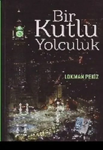 Bir Kutlu Yolculuk