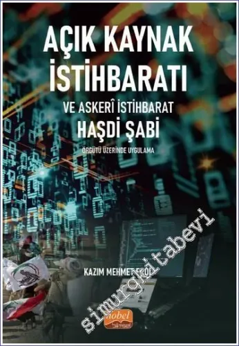 Açık Kaynak İstihbaratı ve Askerî İstihbarat : Haşdi Şabi Örgütü Üzerinde Uygulama -         2022
