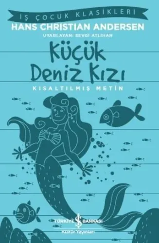 Küçük Deniz Kızı; Kısaltılmış Metin
