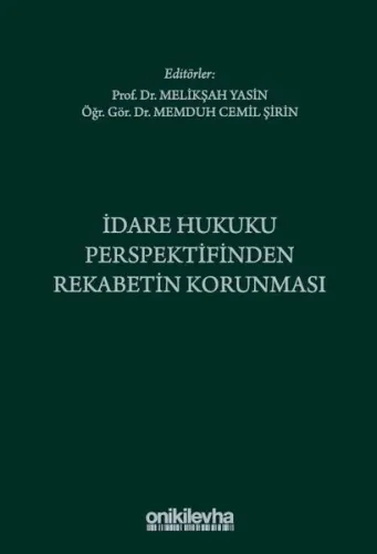 İdare Hukuku Perspektifinden Rekabetin Korunması