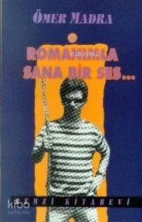 Romanımla Sana Bir Ses