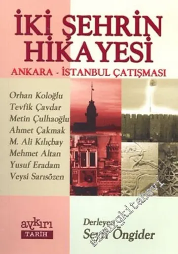 İki Şehrin Hikayesi: Ankara - İstanbul Çatışması -        2003