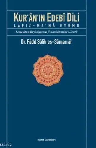 Kur'ân'ın Edebî Dili; Lafız-Ma'nâ Uyumu
